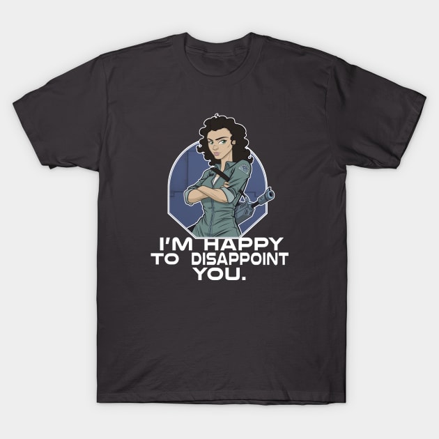 I'm Happy to Disappoint You T-Shirt by jpowersart